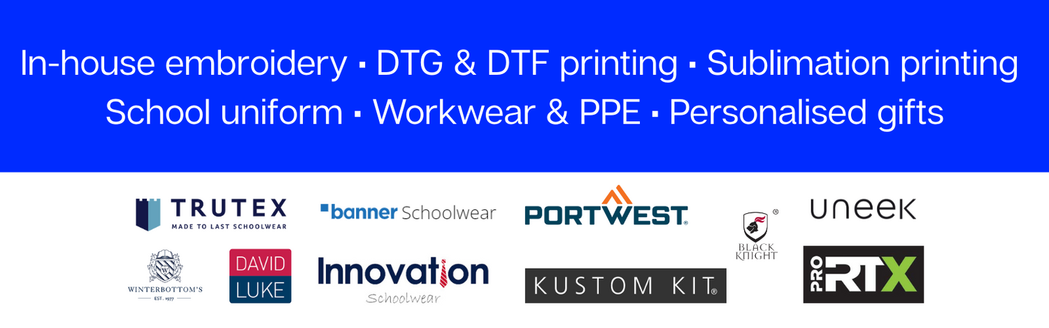 What we do banner: Embroidery, DTG & DTF printing, Sublimation printing, school uniform, workwear, ppe and gifts.